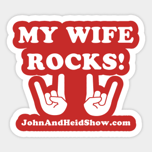 My Wife Rocks! Sticker